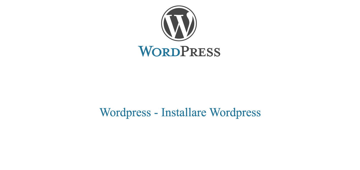 Installare Wordpress - La guida essenziale