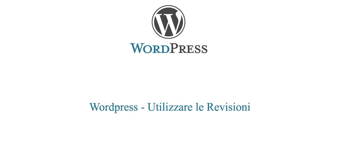 Utilizzare le revisioni in Wordpress